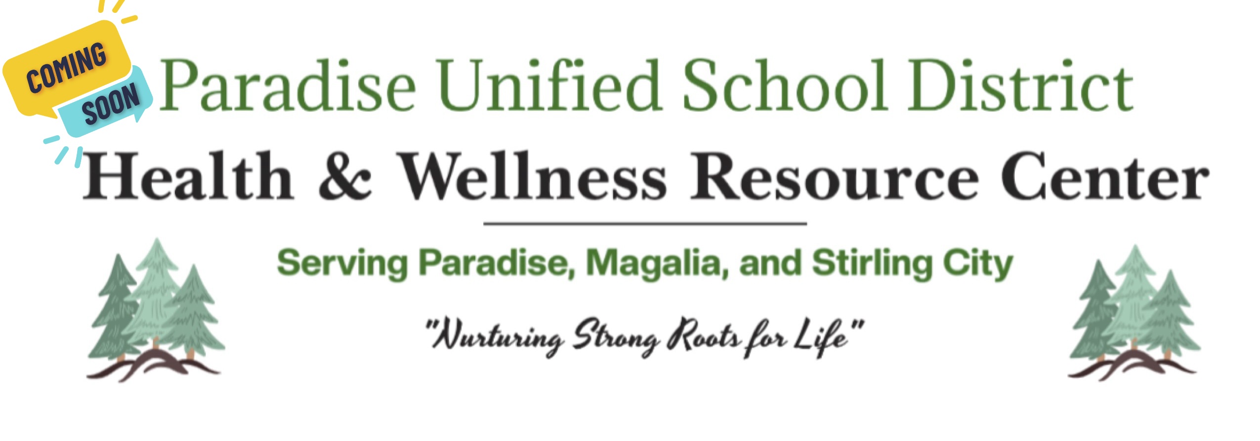 Health and Wellness Resource Center Banner with trees on either side serving Stirling City, Magalia, and Paradise